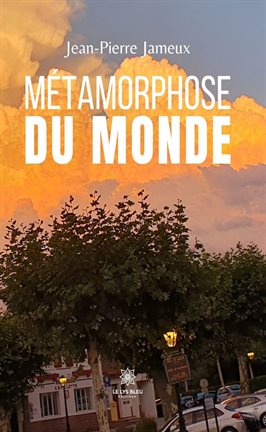 Cover image for Métamorphose du monde
