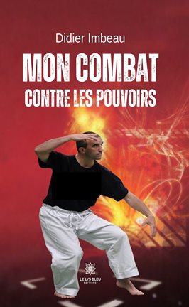 Cover image for Mon combat contre les pouvoirs