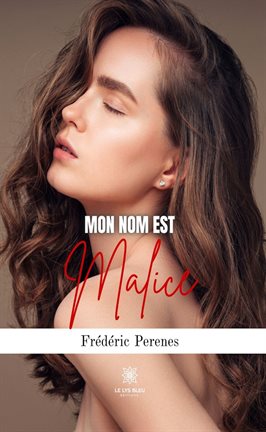 Cover image for Mon nom est Malice