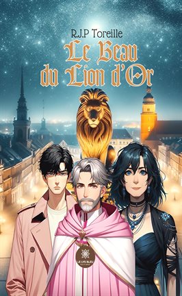 Cover image for Le beau du lion d'or