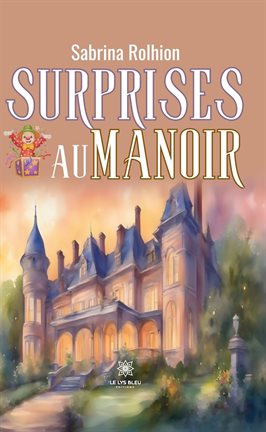 Cover image for Surprises au manoir