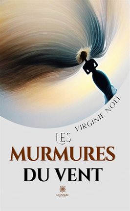 Cover image for Les murmures du vent