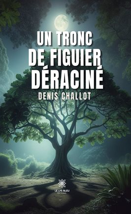 Un tronc de figuier déraciné Un tronc de figuier déraciné