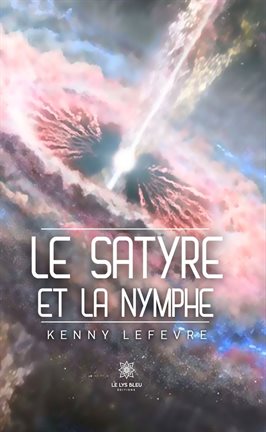 Cover image for Le satyre et la nymphe