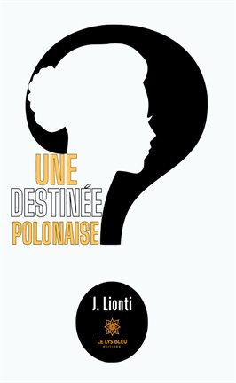 Cover image for Une destinée polonaise