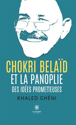 Cover image for Chokri Belaïd et la panoplie des idées prometteuses