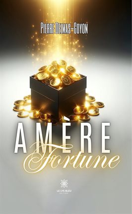 Cover image for Amère fortune