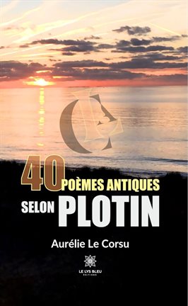 Cover image for 40 poèmes antiques selon Plotin