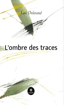 Cover image for L'ombre des traces