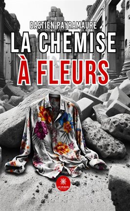 Cover image for La chemise à fleurs