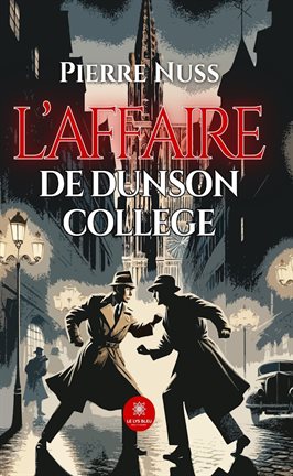 Cover image for L'affaire de Dunson College