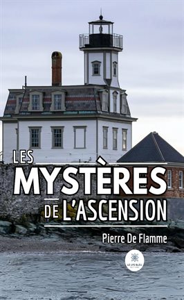 Cover image for Les mystères de l'ascension