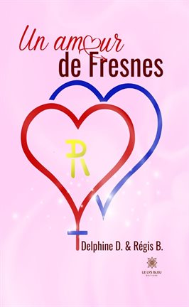 Cover image for Un amour de Fresnes