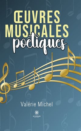 Œuvres musicales poétiques Œuvres musicales poétiques