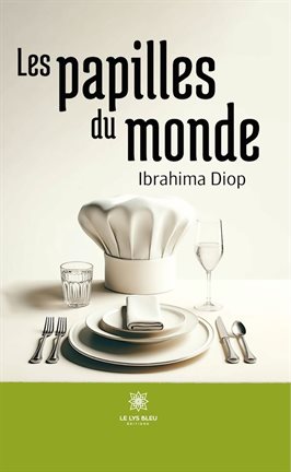 Cover image for Les papilles du monde