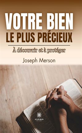 Cover image for Votre bien le plus précieux