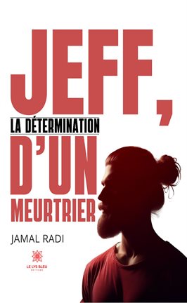 Cover image for Jeff, la détermination d'un meurtrier