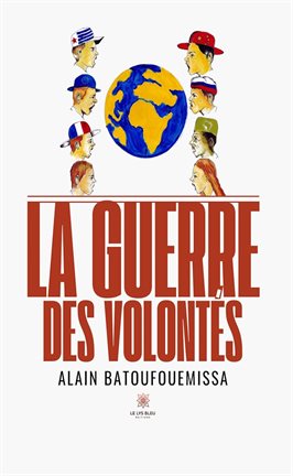 Cover image for La guerre des volontés