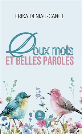 Cover image for Doux mots et belles paroles