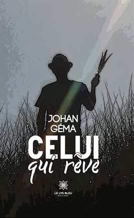 Cover image for Celui qui rêve