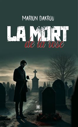 Cover image for La mort de la rose