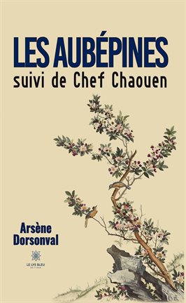 Cover image for Les aubépines suivi de Chef Chaouen