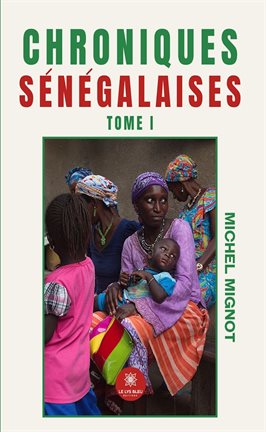 Imagen de portada para Chroniques sénégalaises - Tome 1