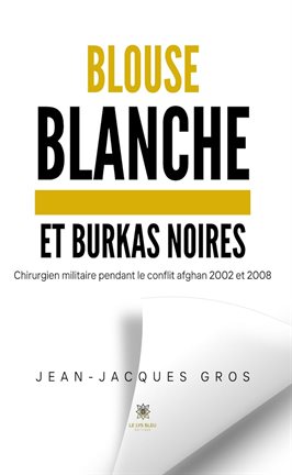 Cover image for Blouse blanche et burkas noires