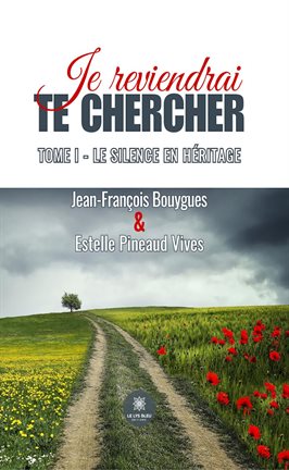 Imagen de portada para Je reviendrai te chercher - Tome 1