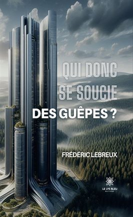 Cover image for Qui Donc Se Soucie Des Guêpes ?