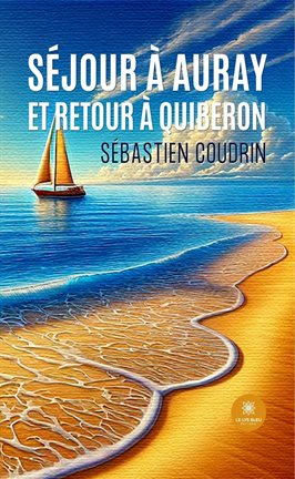 Cover image for Séjour À Auray Et Retour À Quiberon