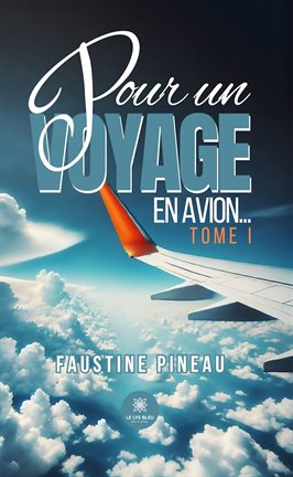 Imagen de portada para Pour Un Voyage En Avion… - Tome 1