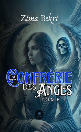 Imagen de portada para La confrérie des anges - tome 1