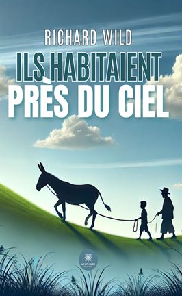 Ils Habitaient Près Du Ciel