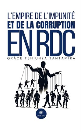 L'empire de L'impunité Et de la Corruption en Rdc