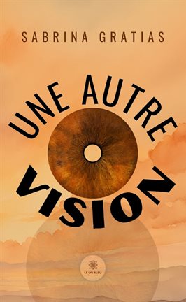 Une Autre Vision