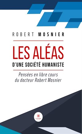 Les Aléas D'une Société Humaniste