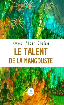 Le Talent De La Mangouste