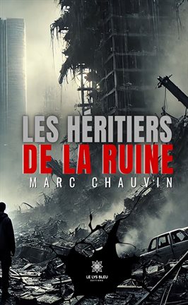 Les Héritiers De La Ruine