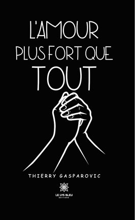 L'amour Plus Fort Que Tout
