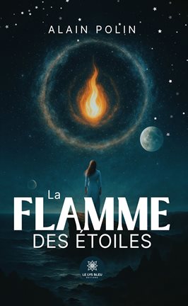 La flamme des étoiles