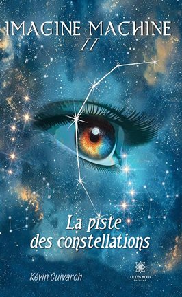 Imagine machine - Tome 2