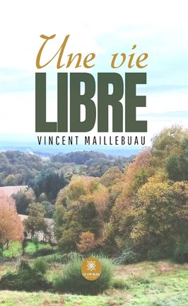 Une vie libre