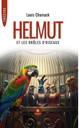 Helmut et les drles d'oiseaux
