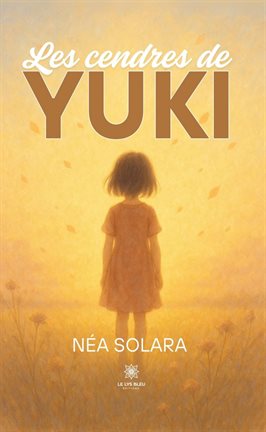 Les cendres de Yuki