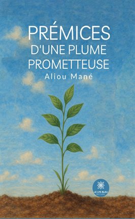 Prémices d'une plume prometteuse