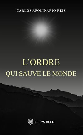 L'ordre qui sauve le monde