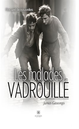 Les malades en vadrouille