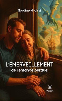 L'émerveillement de l'enfance perdue