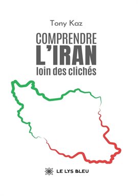 Comprendre l'Iran loin des clichés